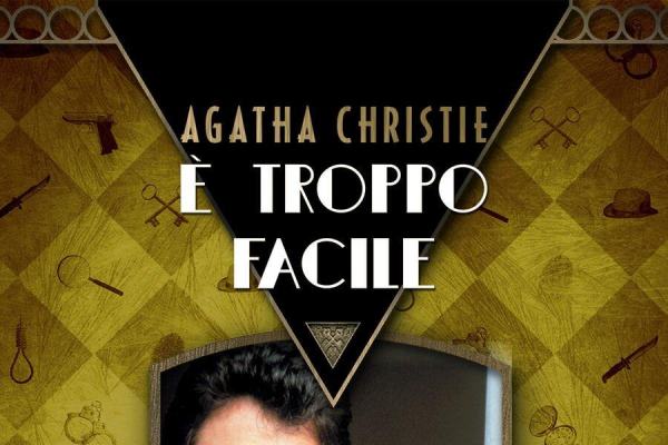 Agatha Christie: E' troppo facile