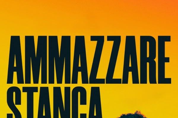 Ammazzare stanca