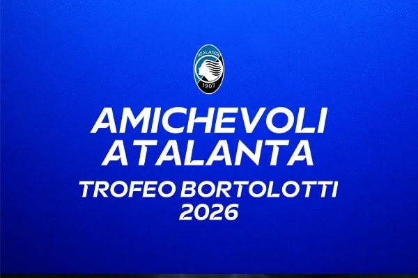 Atalanta - Athletic Bilbao - Trofeo Bortolotti
