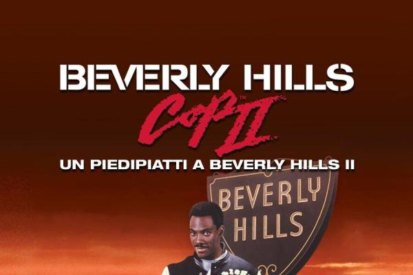 Beverly Hills Cop II - Un piedipiatti..