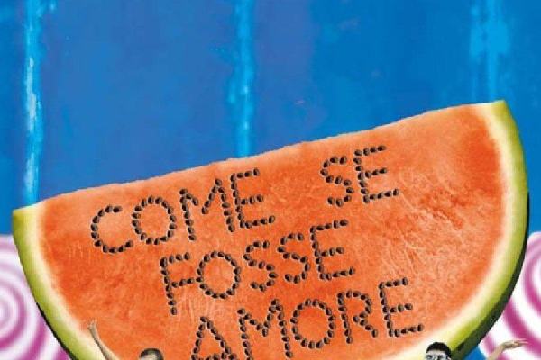 Come se fosse amore