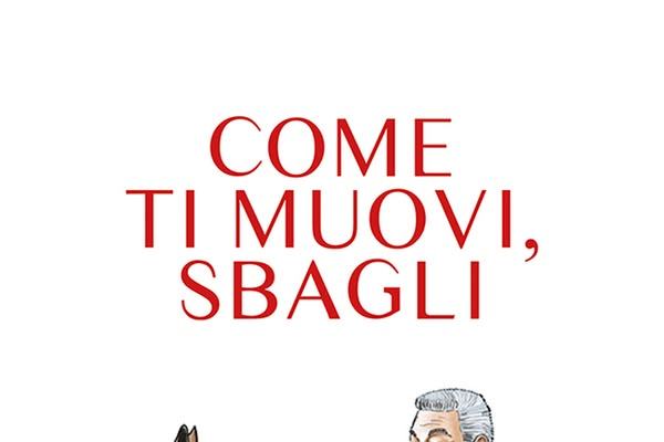 Come ti muovi, sbagli