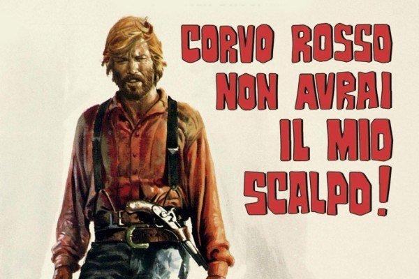 Corvo rosso non avrai il mio scalpo