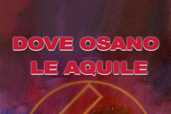 Dove osano le aquile