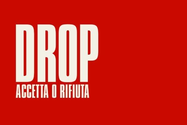 Drop: Accetta o rifiuta