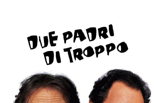 Due padri di troppo