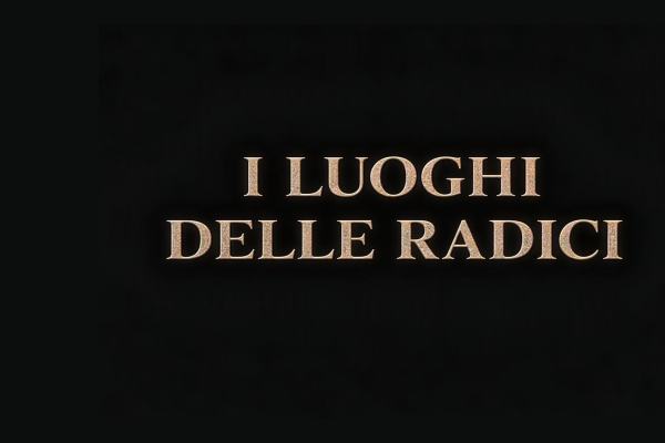 I luoghi delle radici