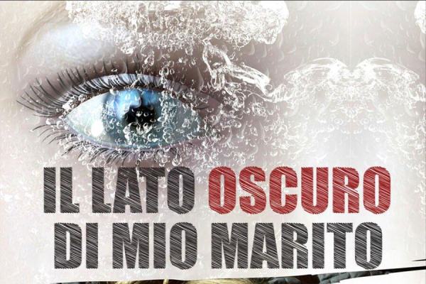 Il lato oscuro di mio marito