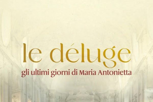 Le Déluge: Gli ultimi giorni di Maria Antonietta