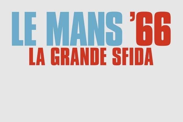 Le Mans '66 - La grande sfida