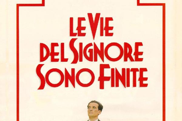 Le vie del Signore sono finite