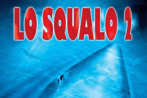 Lo squalo 2