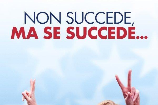 Non succede, ma se succede...