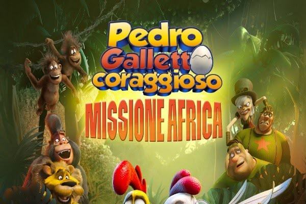 Pedro galletto coraggioso: Missione Africa