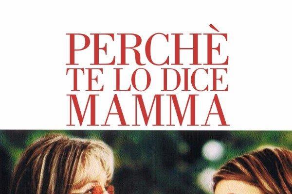 Perchè te lo dice mamma