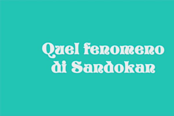 Quel fenomeno di Sandokan