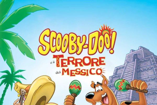 Scooby-Doo e il terrore del Messico