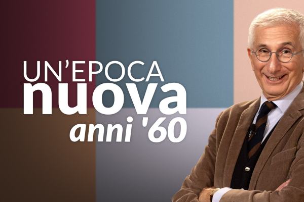 Un'epoca nuova - Anni '60
